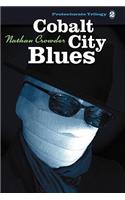 Cobalt City Blues