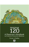 Program 120 A Physician's Handbook