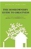 Homeowner's Guide to Greatness