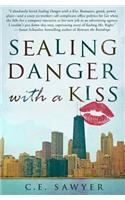 Sealing Danger with a Kiss