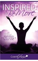 INSPIRED To Be More