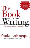 Book on Writing: The Ultimate Guide to Writing Well