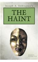 Joseph A. Eddington's THE HAINT