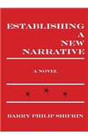 Establishing a New Narrative