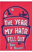 Year My Hair Fell Out