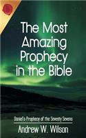 Most Amazing Prophecy in the Bible