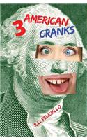 3 American Cranks