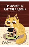 The Adventures of Jerry McButterpants