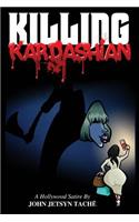 Killing Kardashian
