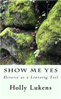 Show Me Yes