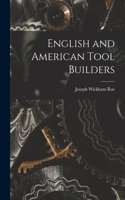 English and American Tool Builders