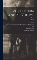 Agricultura General, Volume 2...