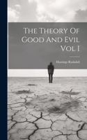 Theory Of Good And Evil Vol I