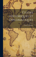 Études Historiques Et Diplomatiques