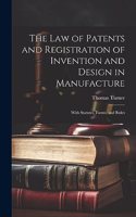 Law of Patents and Registration of Invention and Design in Manufacture