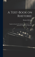 Text-book on Rhetoric