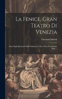 La Fenice, Gran Teatro Di Venezia