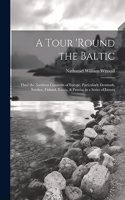 Tour 'round the Baltic