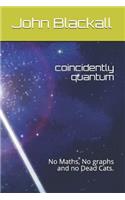 coincidently quantum