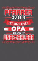 Pfarrer Zu Sein Ist Eine Ehre - Opa Zu Sein Ist Unbezahlbar