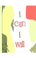 I Can I Will: Graph Paper Composition Notebook with 1/2-inch Grids