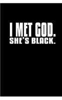 I met God she's black.: Notebook Journal Diary 110 Lined pages