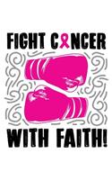 Fight Cancer with faith!