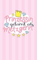 Prinzessin getarnt als Metzgerin
