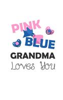 Pink Blue Grandma Loves You