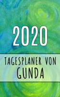 2020 Tagesplaner von Gunda: Personalisierter Kalender für 2020 mit deinem Vornamen