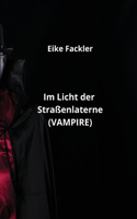 Im Licht der Straßenlaterne (VAMPIRE)