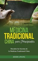 Medicina Tradicional China para Principiantes