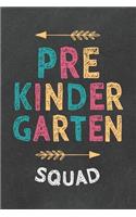 Pre Kindergarten Squad