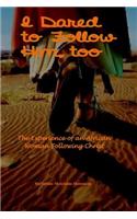 I Dared to Follow Him, Too: The Experience of an African Woman Following Christ