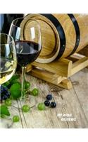 My Wine Reviews: 150 Pages with Index for 148 Wine Review and Ratings, XL Edition, Matte Softcover, White Sites, Made with Love for Wine Connoisseurs, Wine Journal, 