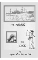 To Manus and Back