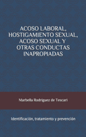 Acoso Laboral, Hostigamiento Sexual, Acoso Sexual y Otras Conductas Inapropiadas