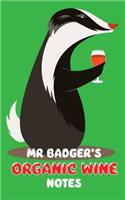Mr Badger's Organic Wine Notes