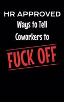 HR Approved Ways to Tell Coworkers to Fuck Off