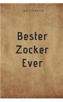 Bester Zocker Ever Notizbuch: 108 Seiten kariert (6x9 /15.24 x 22.86 cm) Geschenk an einen besondern Spieler