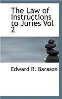 The Law of Instructions to Juries Vol 2