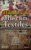 Handbook on Conservation of Museum Textiles, Volume 1