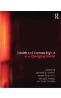 Health and Human Rights in a Changing World