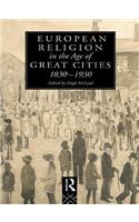 European Religion in the Age of Great Cities