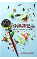 Alimentary Performances