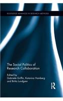 The Social Politics of Research Collaboration