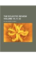 The Eclectic Review Volume 14; V. 32: (English)