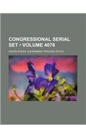 Congressional Serial Set (Volume 4076)