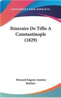 Itineraire de Tiflis a Constantinople (1829)