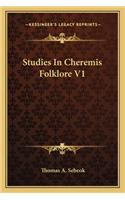 Studies in Cheremis Folklore V1